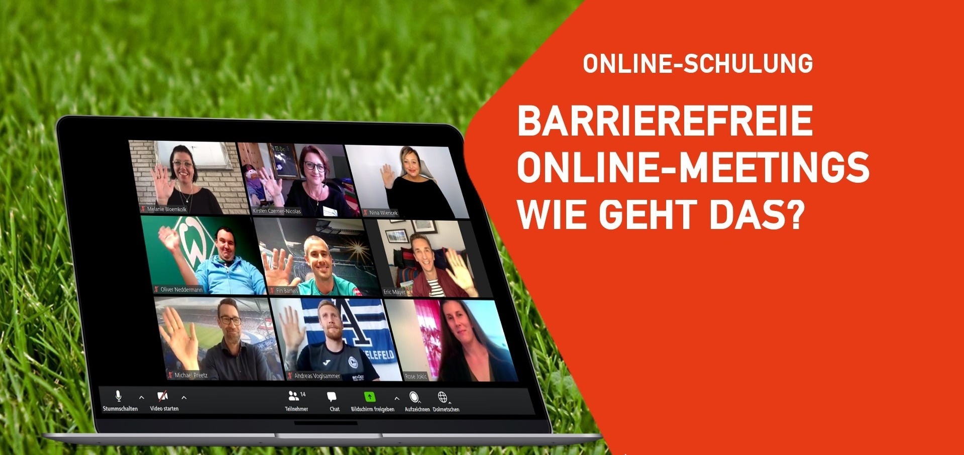 Artikelbild: Hintergrund Rasen, links ein Bildschirm mit mehreren Teilnehmer*innen eines Online Meetings. Daneben ein orangener Infokasten: Online Schulung, Barrierefreie Online-Meetings - wie geht das?