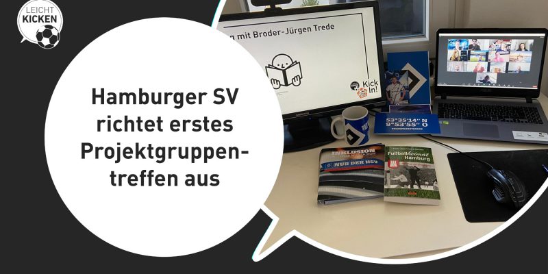 "Hamburger SV richtet erstes Projektgruppentreffen aus"-Schriftzug links in einem weißen Kreis. Rechts in einer Sprechblase ein Foto mit zwei Computer-Bildschirmen, dazu Broschüren, Bücher und eineTasse aus dem HSV-Paket.