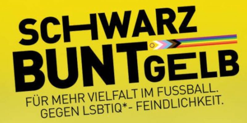 "SchwarzBuntGelb – Für mehr Vielfalt im Fußball. Gegen LSBTIQ*-Feindlichkeit."-Schriftzug mit der Progress Pride Flag innerhalb des Schriftzuges.