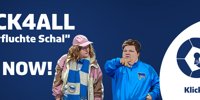 Ein Banner zur Werbung vom Escape Game Klick4All: Der verfluchte Schal. Unten links ist der Satz "Out Now", in der Mitte sind zwei Hertha BSC Fans, und rechts ist das Logo von Klick4All und die Adresse des Spiels, Klick4All.de.